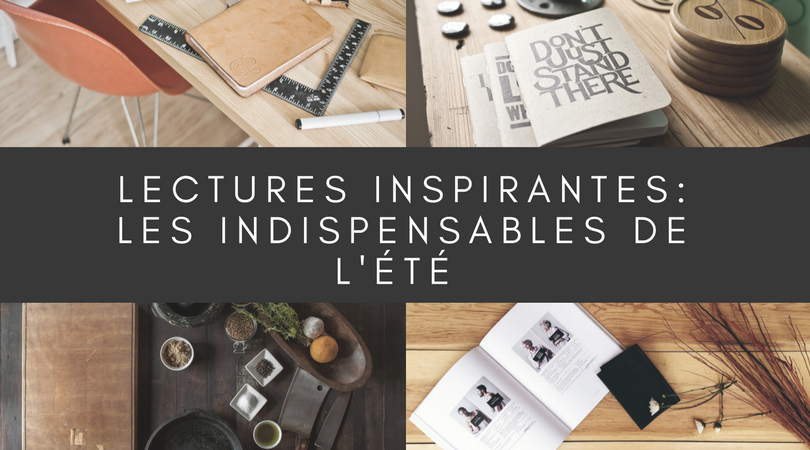 Lectures inspirantes: les indispensables de l’été